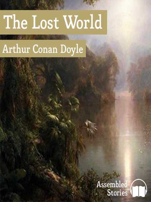 Title details for The Lost World by Arthur Conan Doyle - Available
